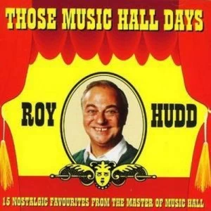 image of Those Music Hall Day by Roy Hudd CD Album