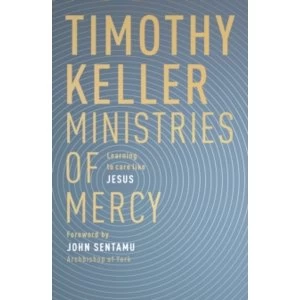 Image of Ministries of Mercy : Learning to Care Like Jesus