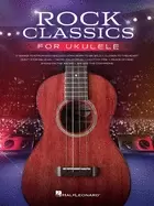 Image of rock classics for ukulele 21 songs arranged with melody lyrics and chord d