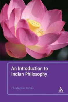 Image of An Introduction to Indian Philosophy by C. J Bartley Book