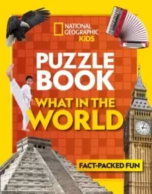 Image of Puzzle Book What in the World : Brain-Tickling Quizzes, Sudokus, Crosswords and Wordsearches