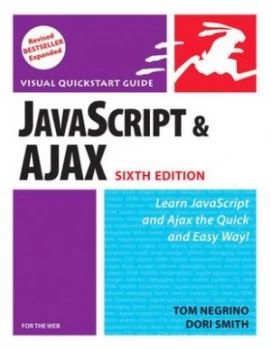 Image of Javascript and Ajax for the Web by Tom Negrino Book