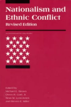 Image of Nationalism and Ethnic Conflict by Michael E Brown Paperback