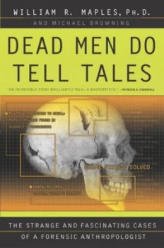 Image of Dead Men Do Tell Tales by William R. Maples Book