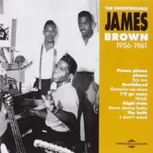 image of The Indespensable James Brown 1956-1961