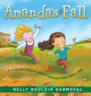 Image of amandas fall a story for children about traumatic brain injury tbi