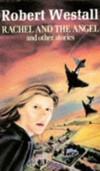 Image of Rachel and the Angel and Other Stories by Robert Westall Book