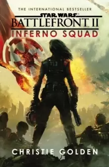 Image of Star Wars Battlefront II Inferno Squad by Christie Golden