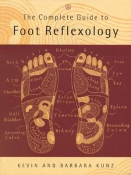 Image of The Complete Guide to Foot Reflexology by Kevin Kunz Paperback