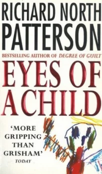 Image of Eyes of a Child by Richard North Patterson Paperback