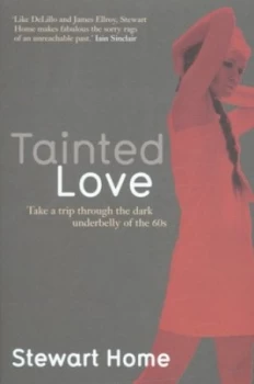 Image of Tainted Love by Stuart Home Paperback
