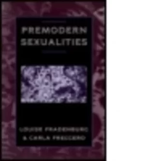 Image of Premodern sexualities by Louise Fradenburg