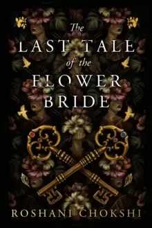 Image of The Last Tale of the Flower Bride : A delicious gothic-infused novel from New York Times bestselling author