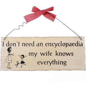 Image of I Don't Need An Encyclopedia Hanging Sign