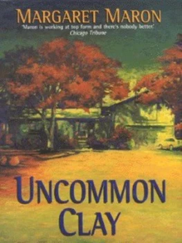 Image of Uncommon Clay by Margaret Maron Hardback