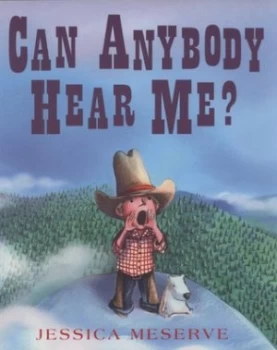 Image of Can Anybody Hear Me by Jessica Meserve Paperback