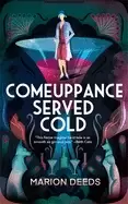 Image of comeuppance served cold
