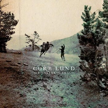 Image of Corb Lund - Agricultural Tragic CD