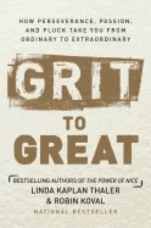 Image of grit to great how perseverance passion and pluck take you from ordinary to