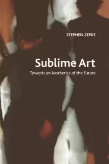 Image of Sublime Art : Towards an Aesthetics of the Future
