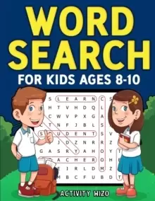 Image of Word Search for Kids Ages 8-10 : Practice Spelling, Learn Vocabulary, and Improve Reading Skills With 100 Puzzles