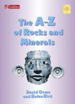 Image of The A-Z of Rocks and Minerals by Helen Bird Paperback