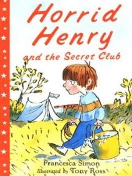 Image of Horrid Henry and the Secret Club by Francesca Simon Paperback