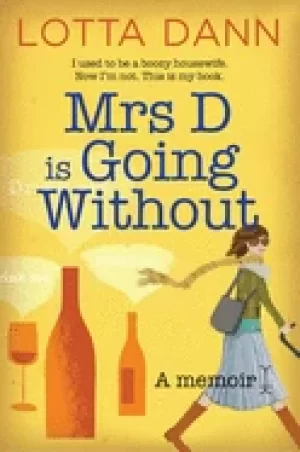 Image of mrs d is going without
