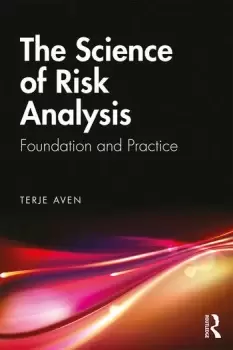 Image of The Science of Risk AnalysisFoundation and Practice