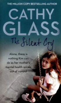 Image of The Silent Cry by Cathy Glass Paperback