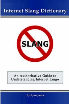 Image of Internet Slang Dictionary by Ryan Jones Paperback