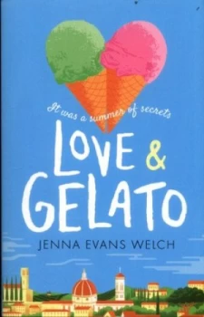 Image of Love and Gelato by Jenna Evans Welch Book