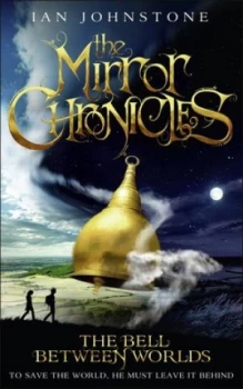 Image of The Bell between Worlds by Ian Johnstone Book