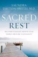 Image of sacred rest recover your life renew your energy restore your sanity