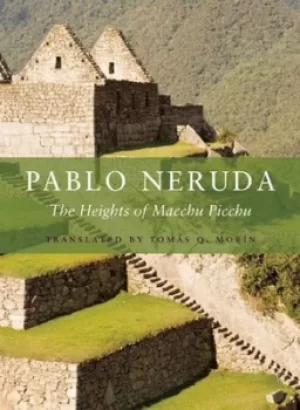 Image of The Heights of Macchu Picchu by Pablo Neruda
