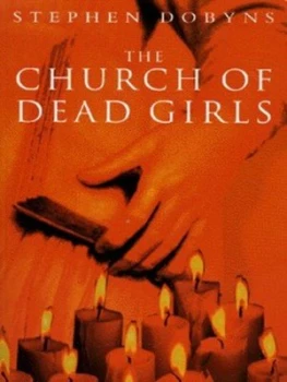 Image of The Church of Dead Girls by Stephen Dobyns Book