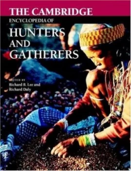 Image of The Cambridge Encyclopedia of Hunters and Gatherers by Richard B. Lee Book