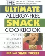 Image of ultimate allergy free snack cookbook delicious no sugar added recipes for t