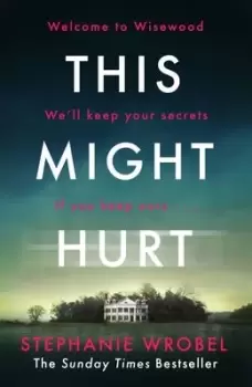 Image of This might hurt - Stephanie Wrobel - Hardback - Used