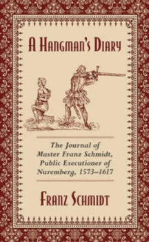Image of A Hangmans Diary by Franz Schmidt Book