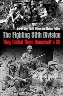 Image of The Fighting 30th Division : They Called Them Roosevelt's Ss