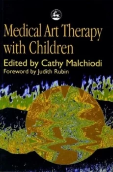 Image of Medical Art Therapy with Children by Cathy a Malchiodi Paperback