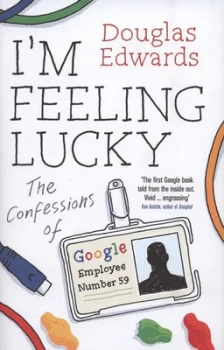 Image of Im Feeling Lucky by Douglas Edwards Hardback