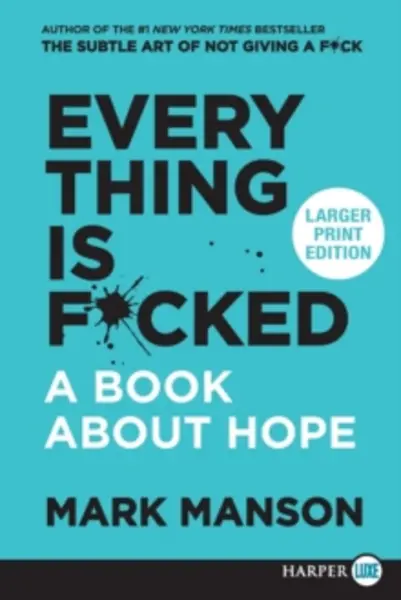 Image of everything is f cked a book about hope 9780062898920