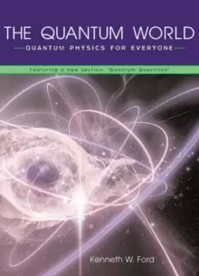 Image of The Quantum World : Quantum Physics for Everyone