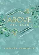Image of above all else 60 devotions for young women