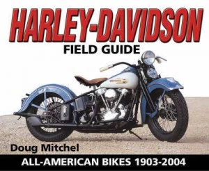 Image of Harley-Davidson Field Guide by Doug Mitchel Paperback