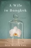Image of wife in bangkok a novel