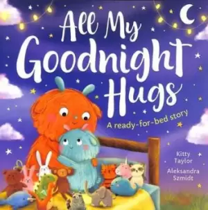 Image of All my goodnight hugs - Kitty Taylor - Paperback - Used