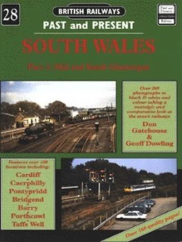 Image of British Railways Past and Present. No. 28 South Wales by Don Gatehouse and Geoff Dowling Paperback